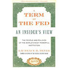 Laurence H Meyer: A Term at the Fed