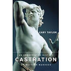 Gary Taylor: Castration