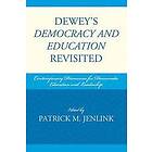 : Dewey's Democracy and Education Revisited