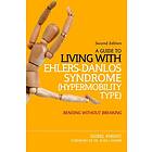 Isobel Knight: A Guide to Living with Ehlers-Danlos Syndrome (Hypermobility Type)