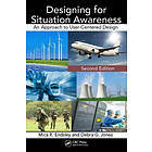 Mica R Endsley: Designing for Situation Awareness