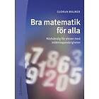 Gudrun Malmer: Bra matematik för alla Nödvändig elever med inlärningssvårigheter