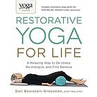 Gail Boorstein Grossman: Yoga Journal Presents Restorative for Life