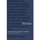 Rebecca Comay, Frank Ruda: The Dash-The Other Side of Absolute Knowing