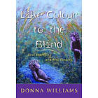 Donna Williams: Like Colour to the Blind