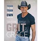 Tim McGraw: Grit &; Grace