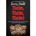 Jerry Stahl: Nein, Nein!