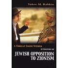 Yakov M Rabkin: A Threat from Within