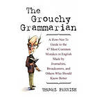 Thomas Parrish: The Grouchy Grammarian