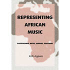Kofi Agawu: Representing African Music