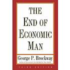 George P Brockway: End of Economic Man