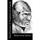 Russell Victor Acord: Footprints of a Legend: Bitterroot Series