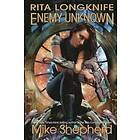 Mike Shepherd: Rita Longknife: Enemy Unknown: Book 1 of the Iteeche War