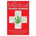 Mel Thomas, Jeff Ditchfield: The Medical Cannabis Guidebook