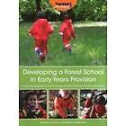 Katherine Milchem, Jenny Doyle: Developing a Forest School in Early Years Provision