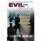 David Jones: Evil in Our Midst