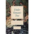 Alan Mikhail: Under Osman's Tree