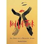 Rachel Felder: Red Lipstick