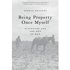 Joshua Bennett: Being Property Once Myself