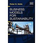 Peter E Wells: Business Models for Sustainability