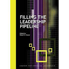 Robert B Kaiser: Filling the Leadership Pipeline