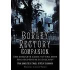 Paul Adams, Peter Underwood, Eddie Brazil: The Borley Rectory Companion