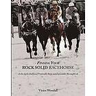 Victor Woodall: Finding Your Rock Solid Racehorse: An In-depth Analysis of Predictable Races and Dependable Thoroughbreds