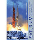 Eugen Reichl: Saturn V: America's Rocket to the Moon