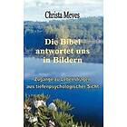 Christa Meves: Die Bibel antwortet uns in Bildern