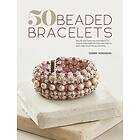 Tammy Honaman: 50 Beaded Bracelets