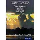 Barrie Wade: Into The Wind Contemporary Stories in English