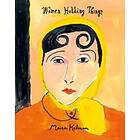 Maira Kalman: Women Holding Things