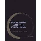 Yoon Sook Cha: Decreation and the Ethical Bind