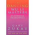 Gary Zukav: The Dancing Wu Li Masters