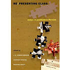 J K Gibson-Graham, Stephen Resnick, Richard Wolff: Re/presenting Class