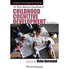 U Goswami: Wiley-Blackwell Handbook of Childhood Cognitive Development 2e