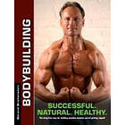 Berend Breitenstein: Bodybuilding Successful. Natural. Healthy.