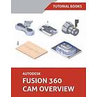 Tutorial Books: Autodesk Fusion 360 CAM Overview