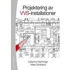 Catarina Warfvinge, Mats Dahlblom: Projektering av VVS-installationer