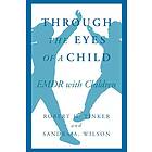 Robert H Tinker, Sandra A Wilson: Through the Eyes of a Child