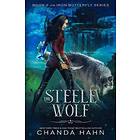 Chanda Hahn: The Steele Wolf