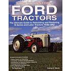 Tharran E Gaines: How to Restore Ford Tractors