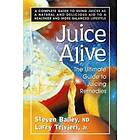 Steven Bailey, Larry Trivieri: Juice Alive