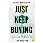 Nick Maggiulli: Just Keep Buying