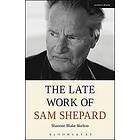 Shannon Blake Skelton: The Late Work of Sam Shepard