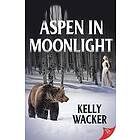 Kelly Wacker: Aspen in Moonlight