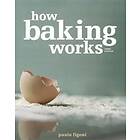 PI Figoni: How Baking Works Exploring the Fundamentals of Science, 3e