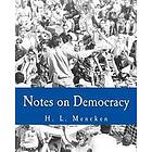 H L Mencken: Notes on Democracy (Large Print Edition)