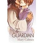 Mary Calmes: The Guardian