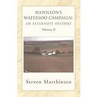 Steven Marthinsen: Napoleon's Waterloo Campaign